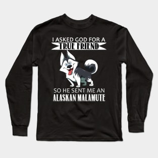 Alaskan Malamute T-shirt - Alaskan Malamute True Friend Long Sleeve T-Shirt